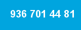 936 701 44 81